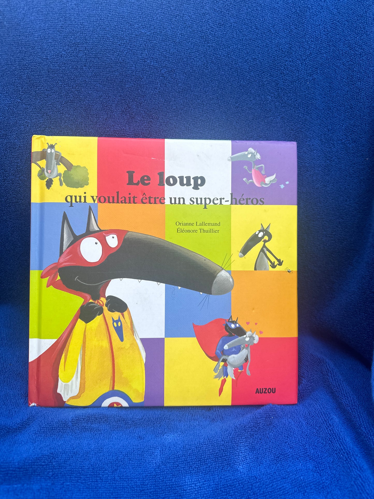 Le loup qui voulait être un super-héros