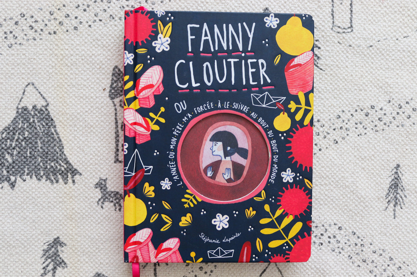 Fanny Cloutier ou l'année où mon père m'a forcée à le suivre au bout du monde