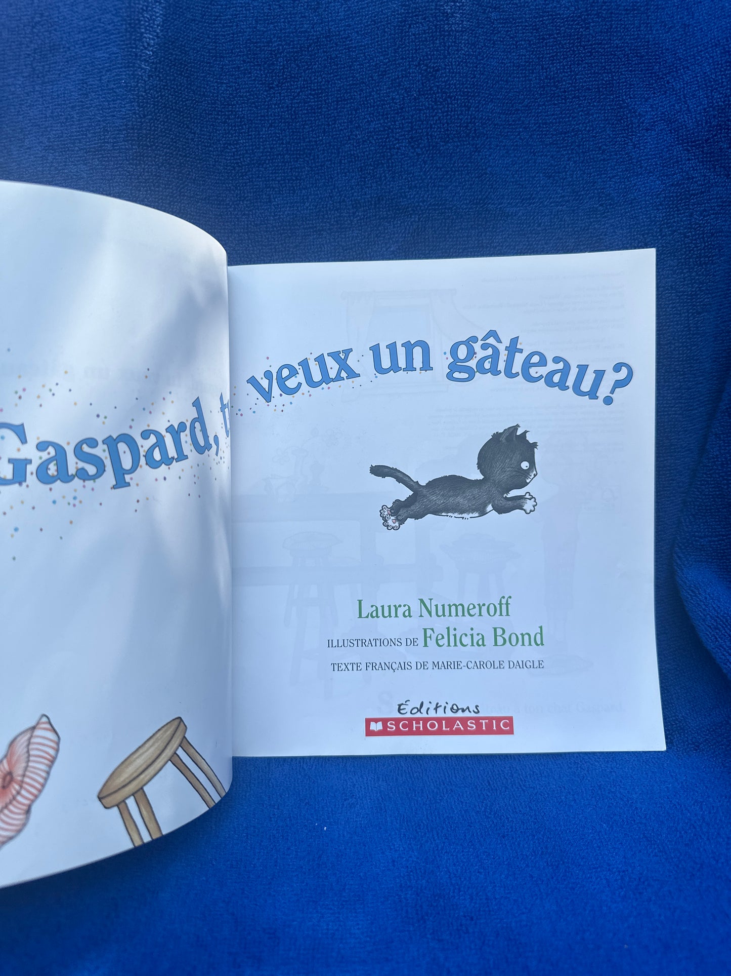 Gaspard, tu veux un gâteau?