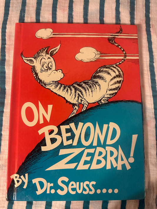 Oh, beyond Zebra Dr. Seuss