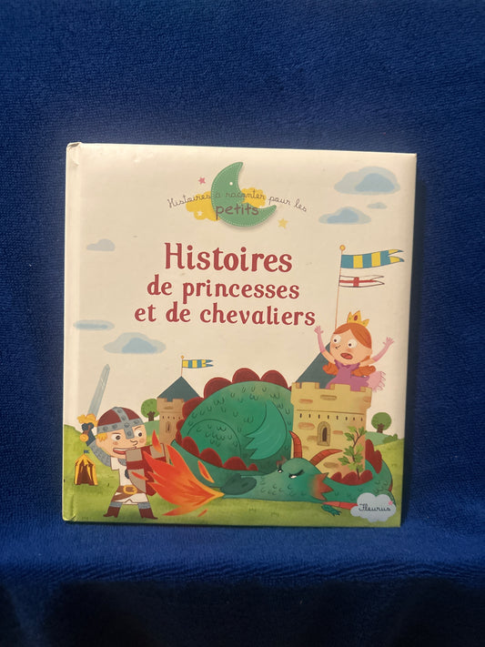 Histoires de princesses et de chevaliers