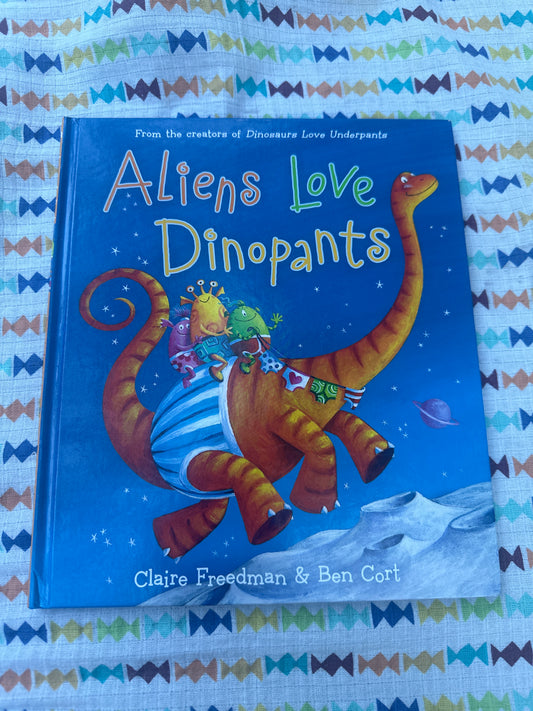 Aliens Love Dinopants