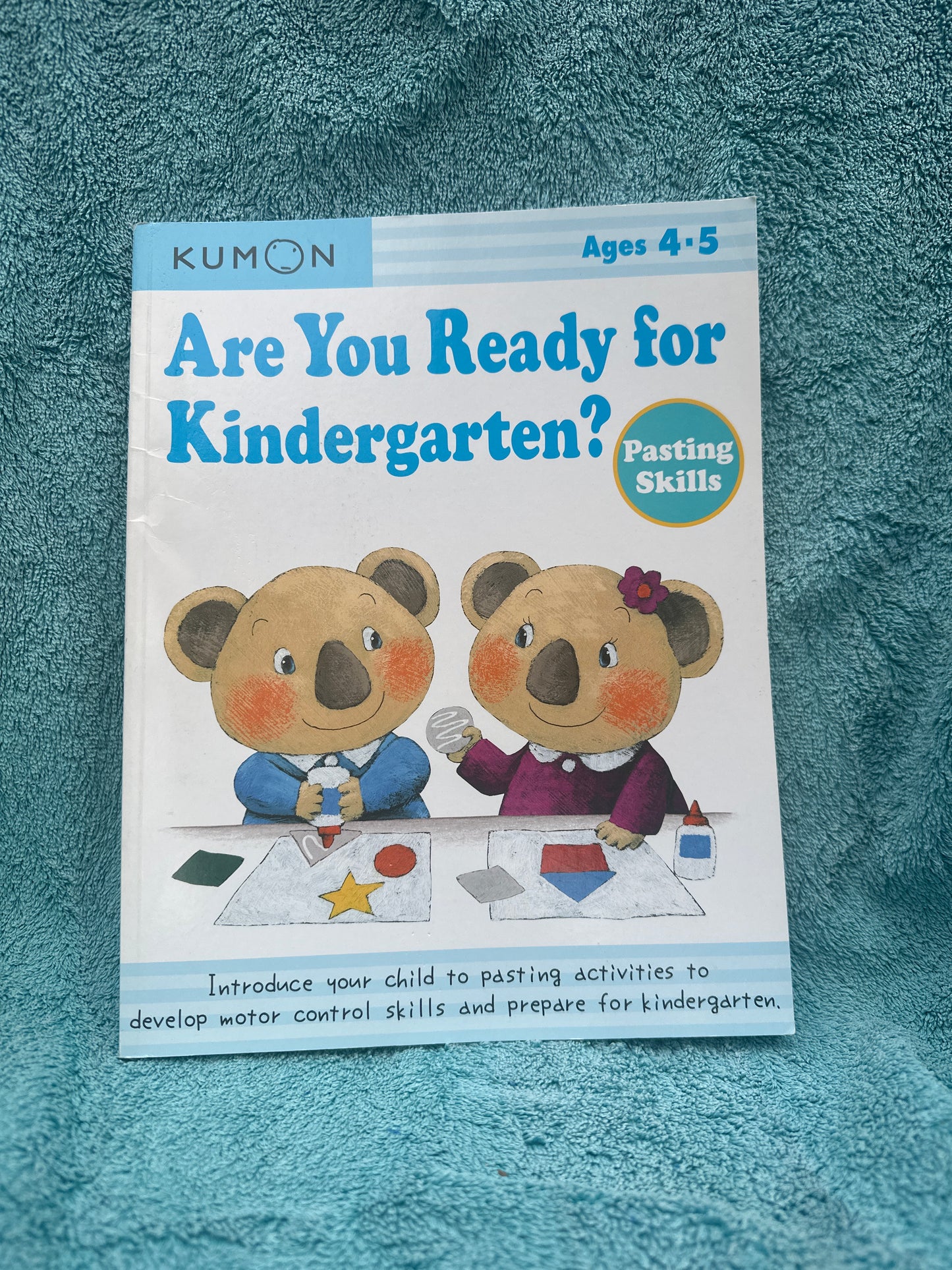 Are You Ready for Kindergarten? Pasting Skills Ages 4-5