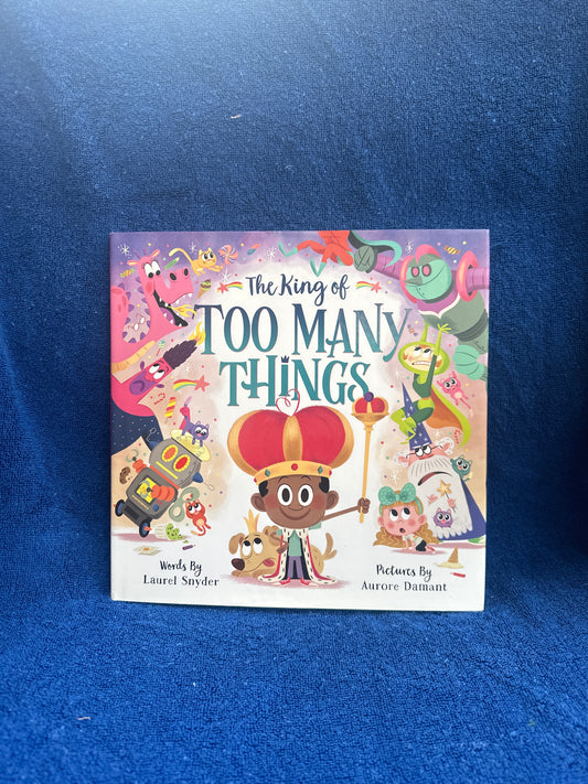 The King of Too Many Things