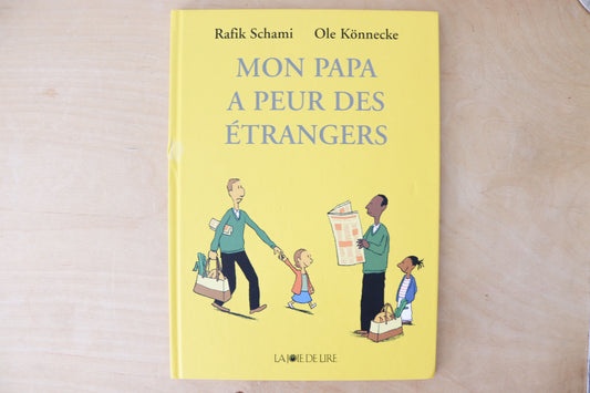 Mon papa a peur des étrangers