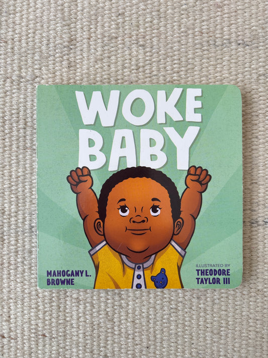 Woke baby