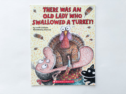There was an old lady who swallowed a turkey! 🦃