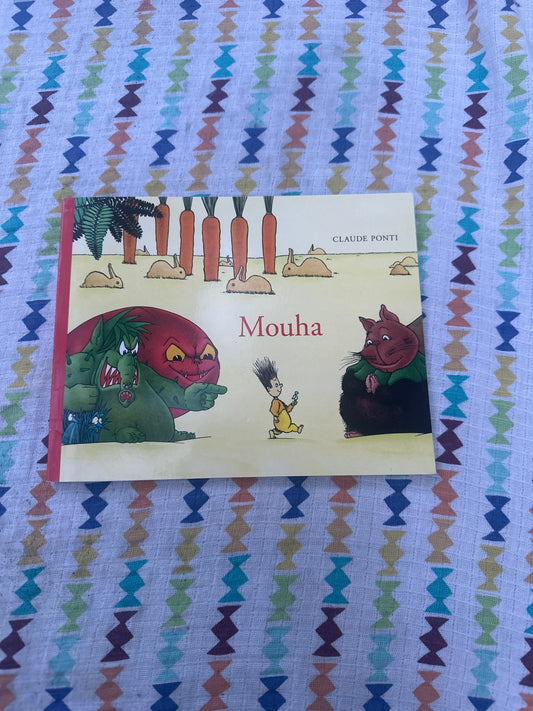 Mouha par Claude Ponti