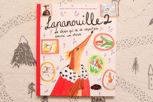 Lananouille 2 le chien qui ne se voyait pas comme un chien