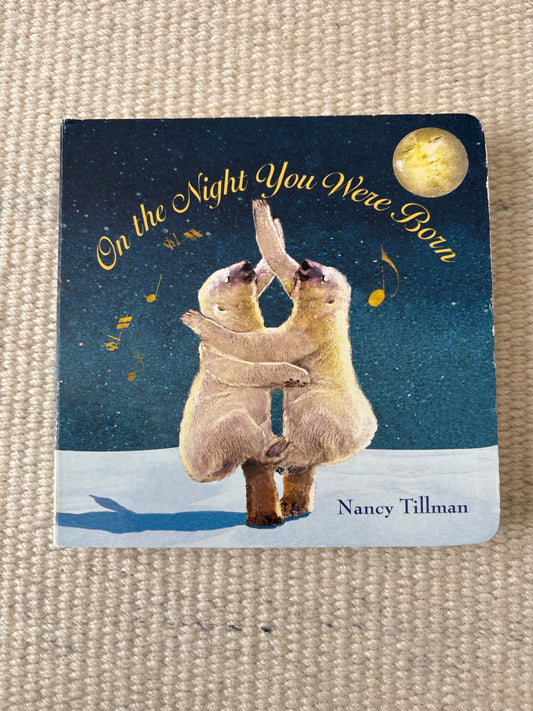 On the night you were born