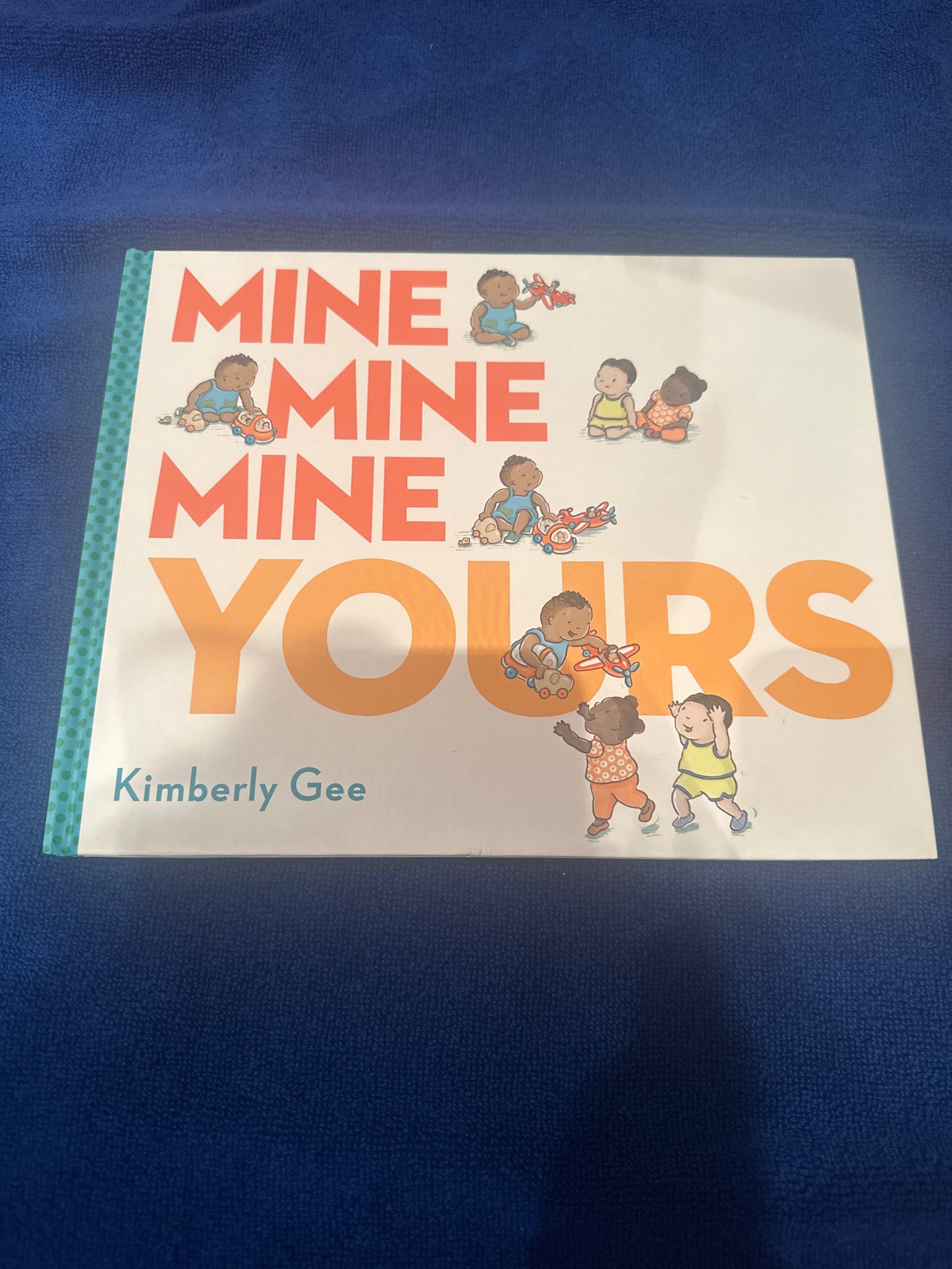 Mine mine mine YOURS
