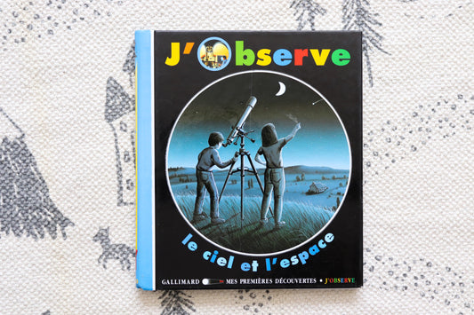 J'observe le ciel et l'espace