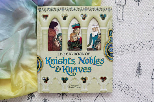 The Big Book of Knights, Nobles and Knaves
