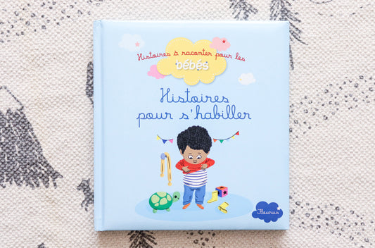 Histoires à raconter pour les bébés Histoires pour s'habiller