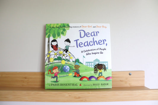 Dear Teacher,: A Celebration of People Who Inspire Us