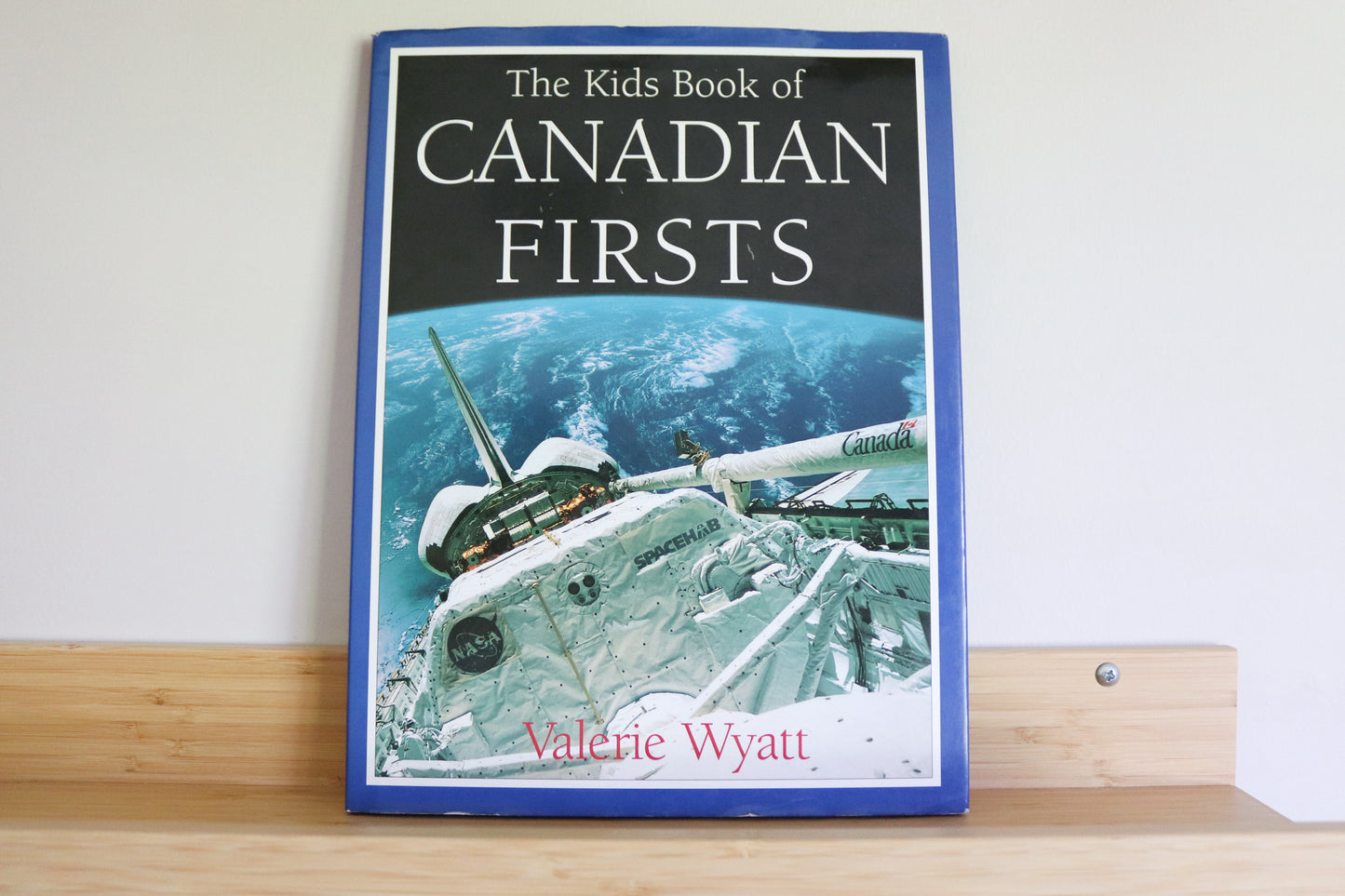 The Kids Book of Canadian Firsts