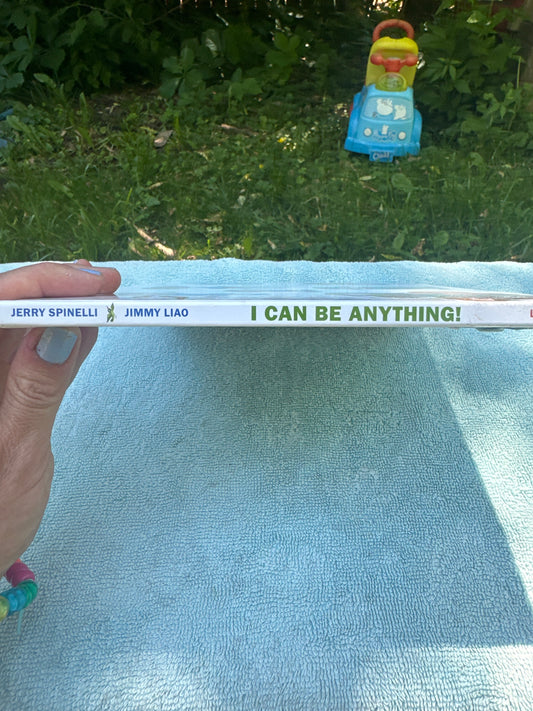 I can be anything! (Jerry Spinelli)