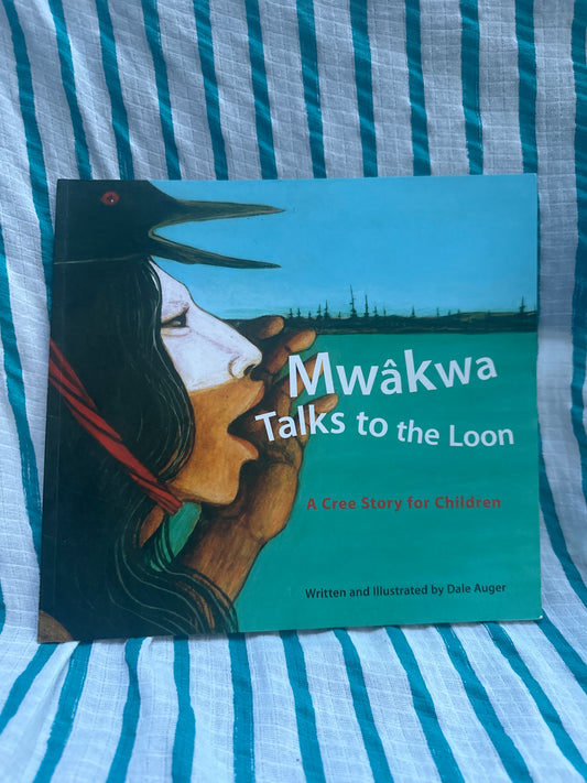 Mwâkwa Talks to the Loon