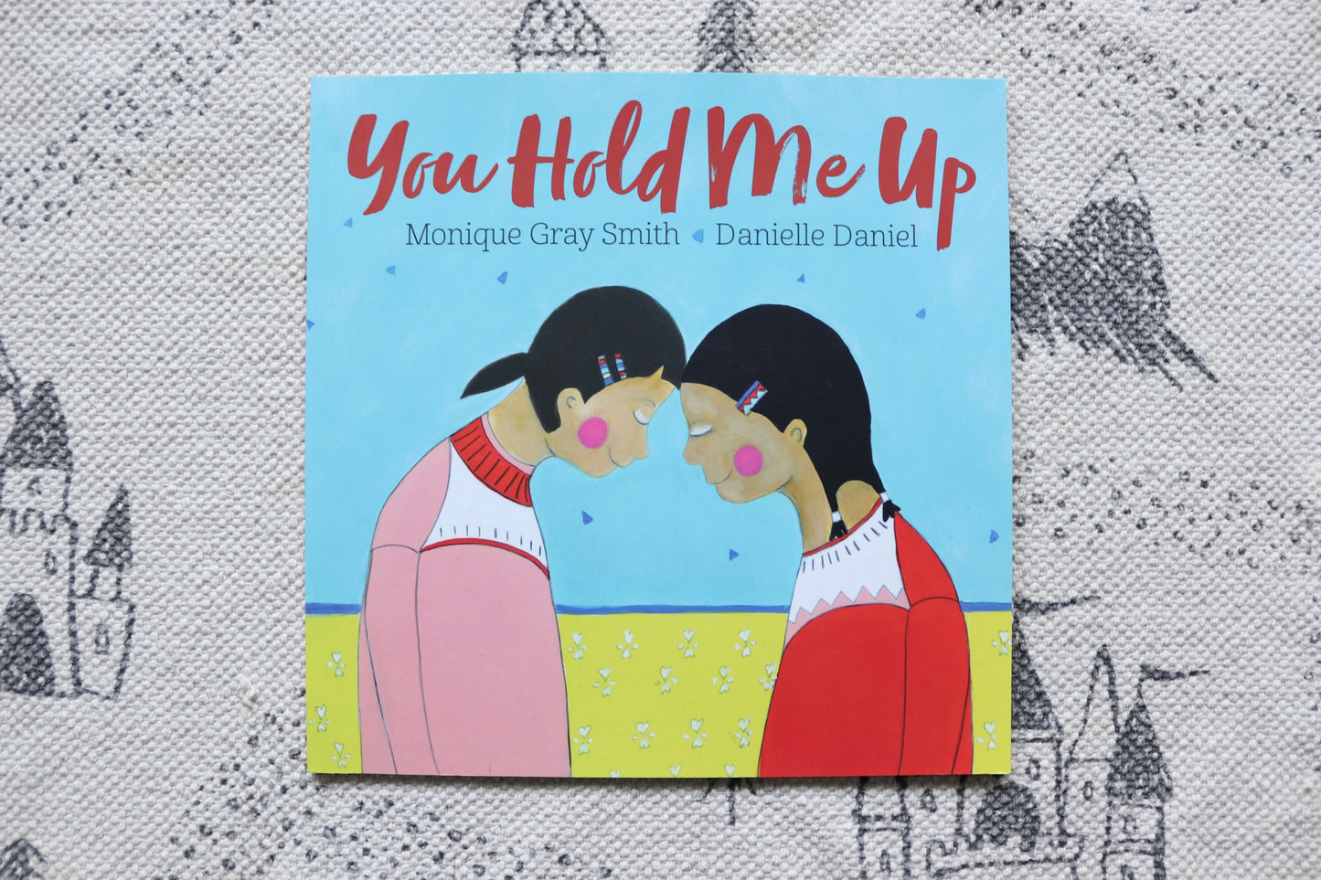 You hold me up