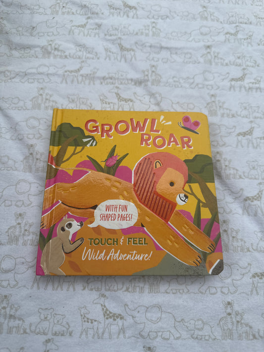 Growl Roar Touch and Feel