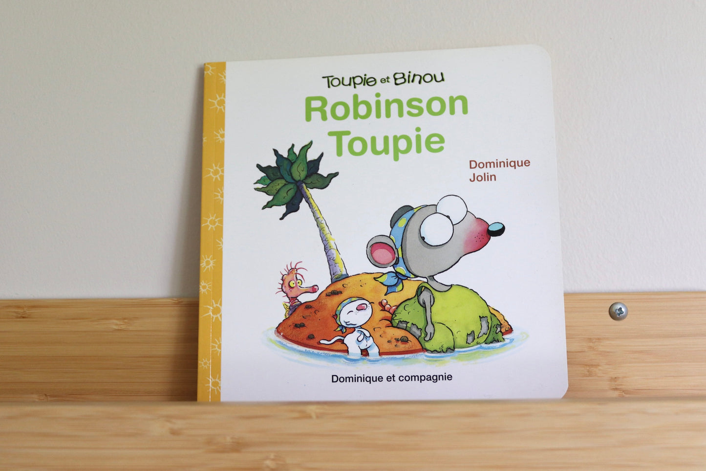 Toupie et Binou Robinson Toupie