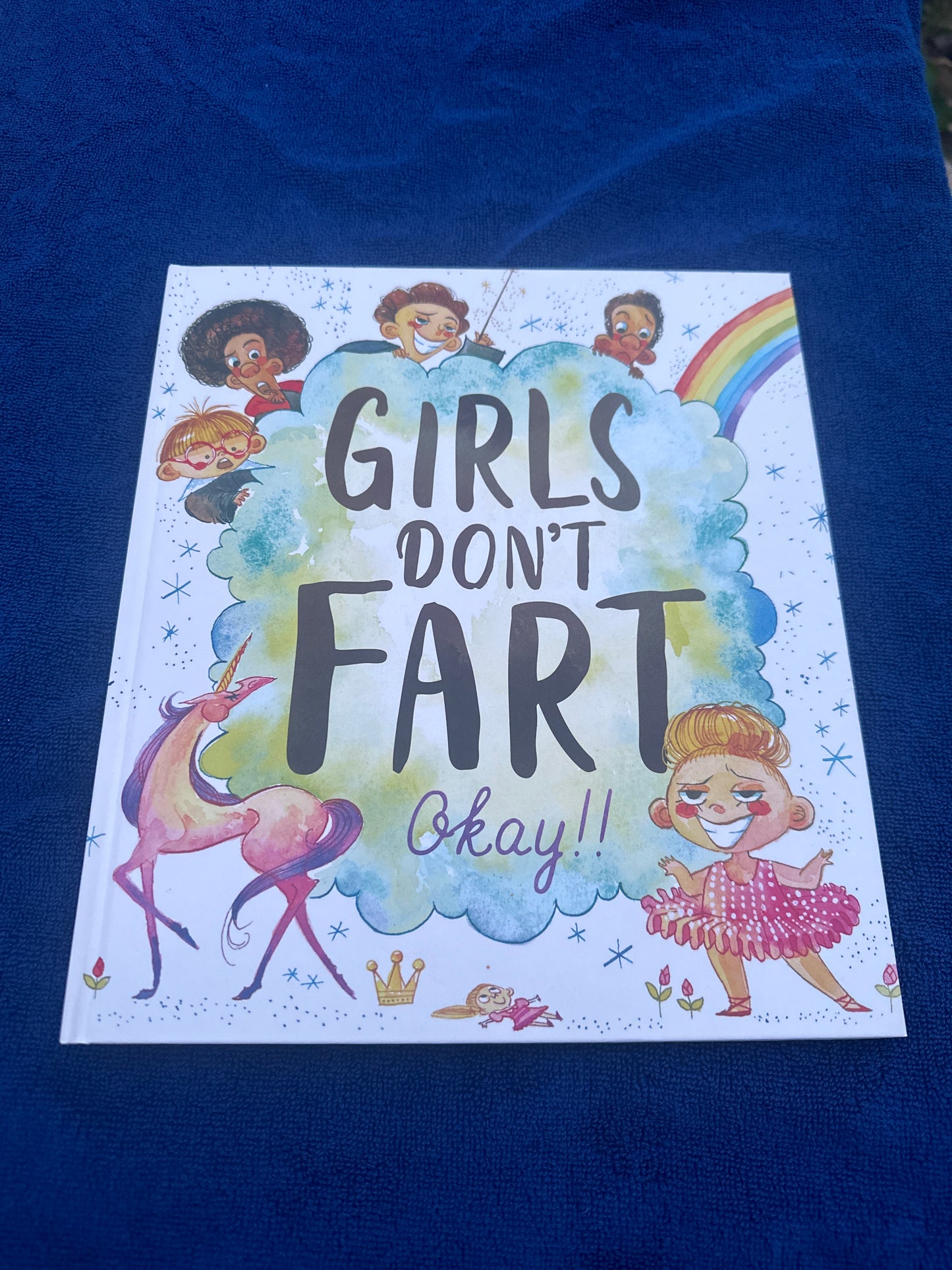 Girls don’t fart, Okay!!