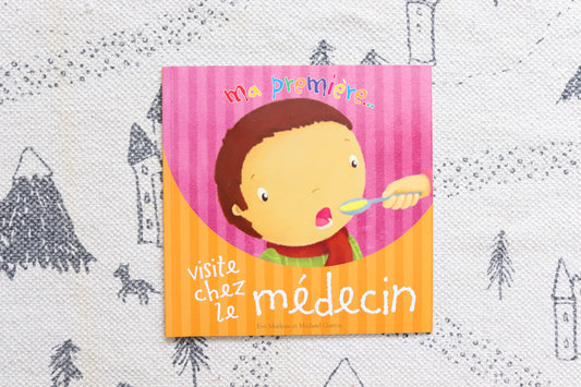 Ma première. ... visite chez le médecin