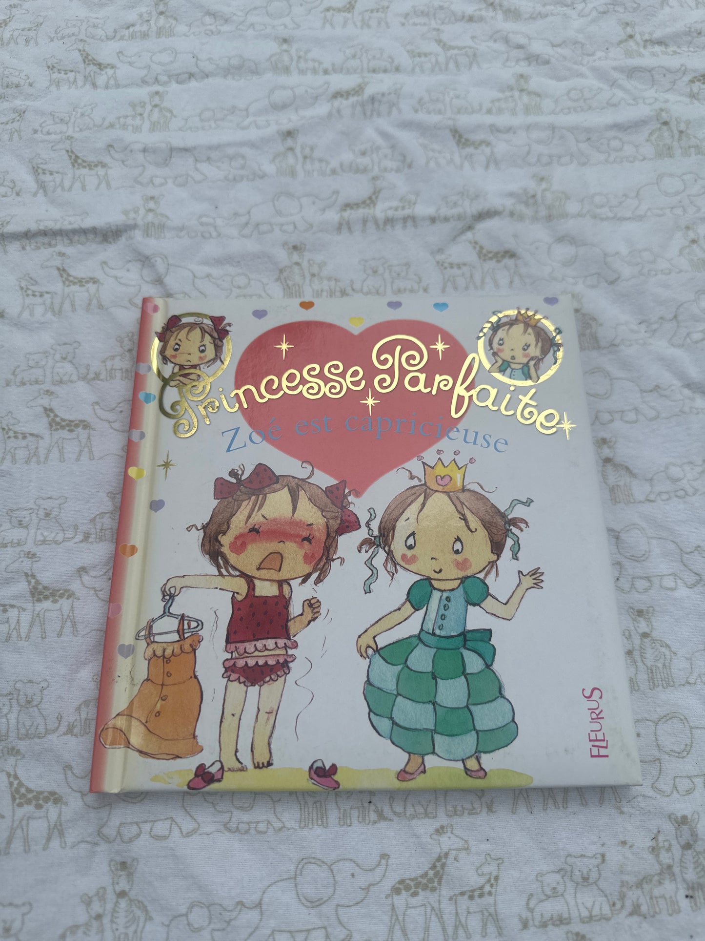 Princesse Parfaite Zoé est capricieuse