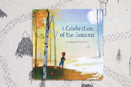 Goodnight Songs A celebration of the seasons