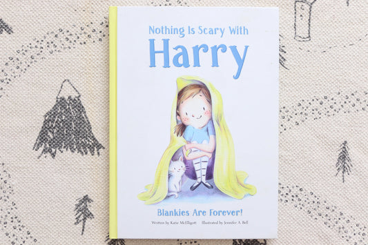 Nothing is scary with Harry Blankies are forever!