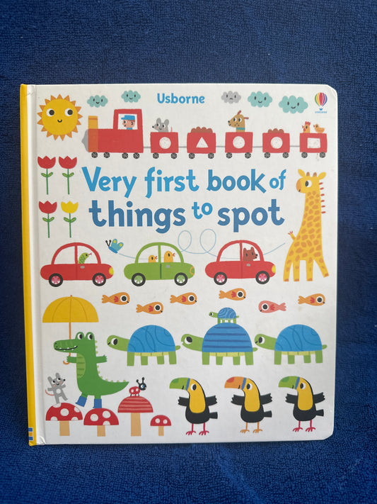 Usborne very first book of things to spot